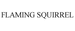 FLAMING SQUIRREL trademark