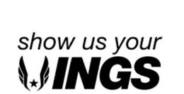 SHOW US YOUR WINGS trademark