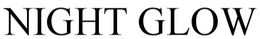 NIGHT GLOW trademark