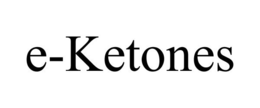 E-KETONES trademark