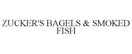 ZUCKER'S BAGELS & SMOKED FISH trademark