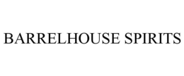 BARRELHOUSE SPIRITS trademark