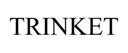 TRINKET trademark