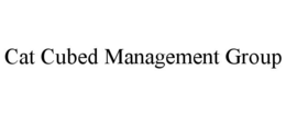CAT CUBED MANAGEMENT GROUP trademark