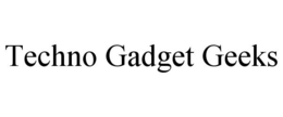 TECHNO GADGET GEEKS trademark