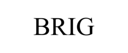 BRIG trademark
