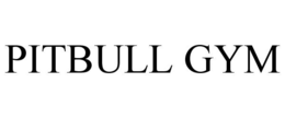 PITBULL GYM trademark