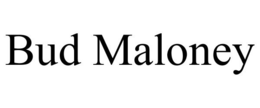 BUD MALONEY trademark