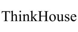 THINKHOUSE trademark