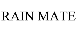 RAIN MATE trademark