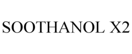 SOOTHANOL X2 trademark