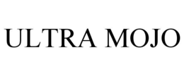 ULTRA MOJO trademark