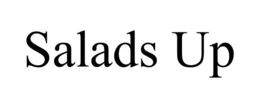 SALADS UP trademark