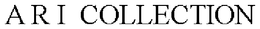 A R I  COLLECTION trademark