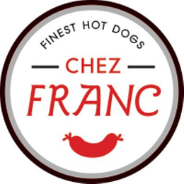 FINEST HOT DOGS CHEZ FRANC trademark
