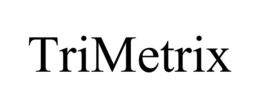 TRIMETRIX trademark