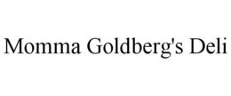 MOMMA GOLDBERG'S DELI trademark