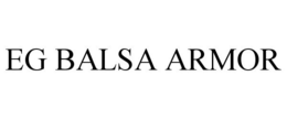 EG BALSA ARMOR trademark