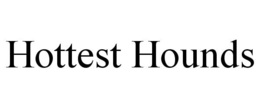 HOTTEST HOUNDS trademark