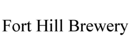 FORT HILL BREWERY trademark