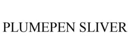 PLUMEPEN SLIVER trademark