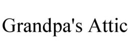 GRANDPA'S ATTIC trademark