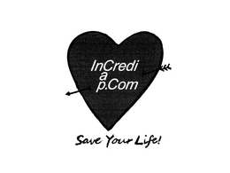 INCREDICAP.COM SAVE YOUR LIFE! trademark