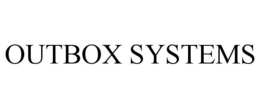 OUTBOX SYSTEMS trademark
