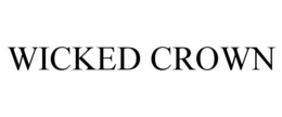 WICKED CROWN trademark