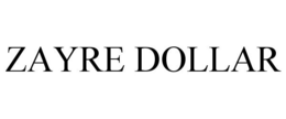 ZAYRE DOLLAR trademark