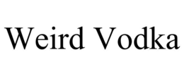 WEIRD VODKA trademark