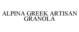 ALPINA GREEK ARTISAN GRANOLA trademark