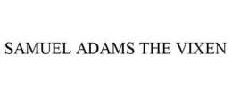 SAMUEL ADAMS THE VIXEN trademark