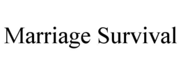 MARRIAGE SURVIVAL trademark