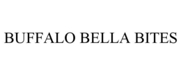 BUFFALO BELLA BITES trademark