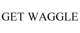 GET WAGGLE trademark