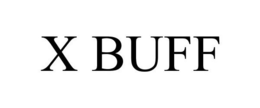 X BUFF trademark