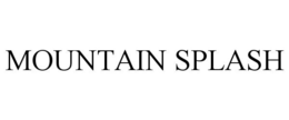MOUNTAIN SPLASH trademark