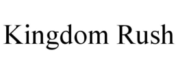 KINGDOM RUSH trademark