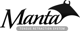MANTA TONGUE RETRACTION SYSTEM trademark