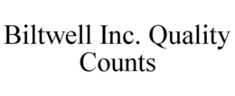BILTWELL INC. QUALITY COUNTS trademark