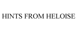 HINTS FROM HELOISE trademark