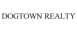 DOGTOWN REALTY trademark