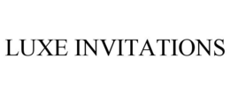 LUXE INVITATIONS trademark