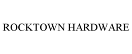 ROCKTOWN HARDWARE trademark