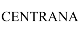 CENTRANA trademark