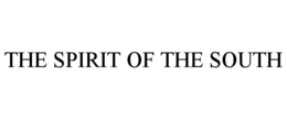 THE SPIRIT OF THE SOUTH trademark