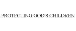 PROTECTING GOD'S CHILDREN trademark