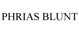 PHRIAS BLUNT trademark