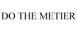 DO THE METIER trademark